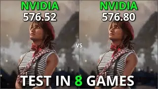 Nvidia Drivers 576.52 vs 576.80 | Test in 8 Games