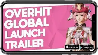 Overhit - Global Launch Trailer