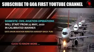 DOMESTIC CIVIL AVIATION OPERATIONS WILL START FROM 25 MAY, 2020 IN CALIBRATED MANNER