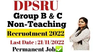 DPSRU Non Teaching Recruitment 2022 Notification | DPSRU Group B & C Vacancy 2022 | DPSRU Salary