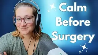 Guided Meditation Before Surgery | Calm Your Soul & Prepare Energetically