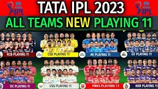 IPL 2023 All Team New Playing 11 | All Team Final Playing 11 | All Team Best Playing 11 IPL 2023