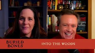 Into the Woods | Buried Bones #139