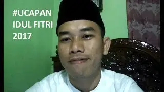 Ucapan Idul Fitri 2017 M/ 1438 H #Muhammad Supendi