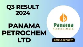 Panama Petrochem Ltd Q3 Result 2024 | Share Market News | Results Today | Latest Results News | 2025