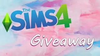 SIMS 4 GIVEAWAY!