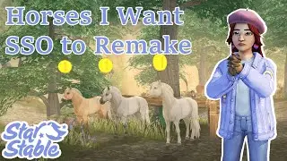 Horses I Want SSO to Remake  ๋࣭ ⭑