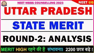 UTTAR PRADESH🔥Round-2 STATE MERIT ANALYSIS🔥HIGH CUT-OFF?