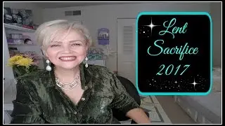 LENT SACRIFICE 2017