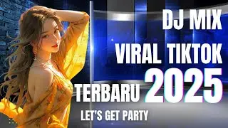 LET'S GET PARTY‼️DJ REMIX VIRAL TIKTOK 2025 BIKIN AUTO GELENG-GELENG #djviral #jedagjedug #djremix