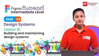Intermediate Level | Unit 03 | Lesson 01 | Building and maintaining design systems | Figma