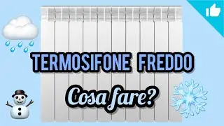 TERMOSIFONE FREDDO, NON SCALDA, NON FUNZIONA cosa fare?