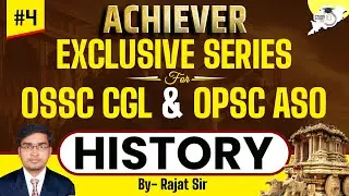 OPSC ASO & OSSC CGL Exclusive Series : History Session - 4 | Selective MCQs With Concepts