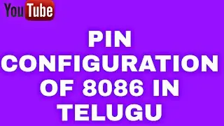 Explain Pin configuration of 8086 |in TELUGU | in mpmc