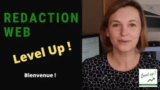 Bienvenue sur R&eacute;daction Web Level up !