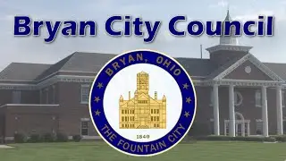 Bryan City Council Meeting - Bryan, Ohio - 09/02/2025