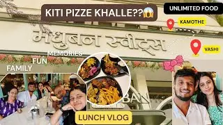 Unlimited Family Lunch at Madhuban Vashi 🍽️ | Full Family Fun Vlog🤩🎊 #unlimitedfood #madhubanvashi