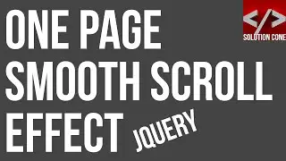 Smooth Scrolling Effect with JQuery