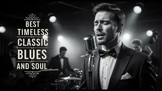 Best Classic Soul & Blues | Love Ballads for Soothing Memories Style Jimi Hendrix, Keith Richard