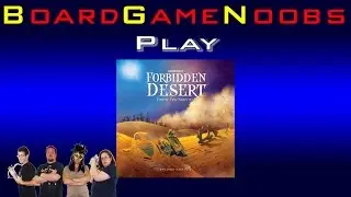 Noobs Play Forbidden Desert