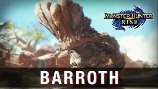 ¿Cómo derrotar al Barroth? - Monster Hunter Rise