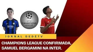 JORNAL DED&Eacute;TV: INTER DE MIL&Atilde;O COM O REI | CHAMPIONS LEAGUE OFICIAL | &Uacute;LTIMA RODADA DO BRASILEIR&Atilde;O 26
