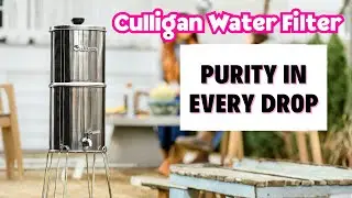 Система гравитационной фильтрации воды Culligan MaxClear: чистота в каждой капле, сертифицированн...