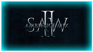 Saw Ambiance Mix II