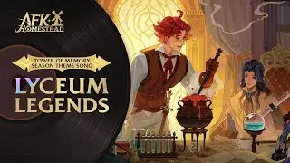 Tower of Memory Season Theme Song | AFK Journey: Homestead