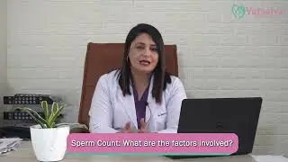 Sperm count  | Dr. Aakriti Bharati | Vatsalya IVF | Best IVF Center in Nepal