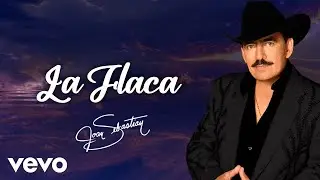 Joan Sebastian - La Flaca (Lyric Video)