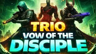 Destiny 2: Trio Vow of the Disciple [Renegades]