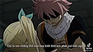 Tiktok Fairytail🌷#82//Lucy Dị Đó Bảo Sao Natsu Hong Mê😹•|ZyZy|•√