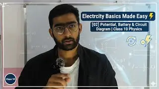 Electricity Basics Made Easy ⚡|02| Potential, Battery & Circuit Diagram | Class 10 Physics