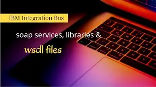 iib - soap services, shared libraries & wsdl files  - IBM Integration Bus