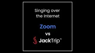 Singing Over The Internet - Zoom vs JackTrip