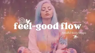 Feel-Good Flow: A Guided Meditation for Inner Peace and Happiness