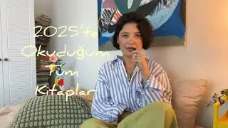 2025’te Okuduğum Tüm Kitaplar 