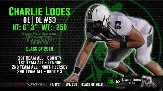Charlie Looes 2018 Senior Highlights (OL | DL | Pascack Valley)