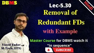 L5.30 | How to remove redundant functional dependencies from functional dependency set