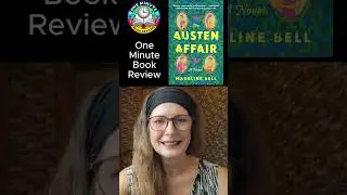 The Austen Affair  by Madeline Bell, One Minute Book Review