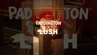 Lush x Paddington&trade;: Закулисье