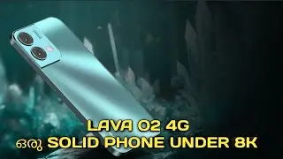 LAVA O2  ഒരു SOLID PHONE UNDER 8K