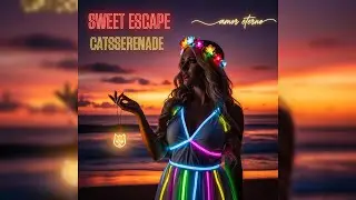 CatsSerenade - Sweet Escape [Pop] (2025) Romantic Sunset Anthem