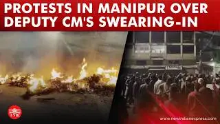 Manipur: Violence erupts in Churachandpur district over Deputy CMs swearing-in