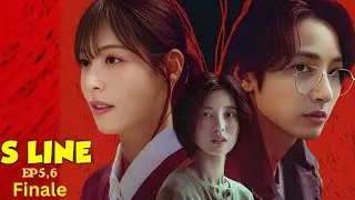 S Line Korean drama explained | Episode 5 and 6| korean drama Recap