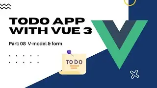 #8 Todo App With Vue JS - Bangla tutorial | V-model & form