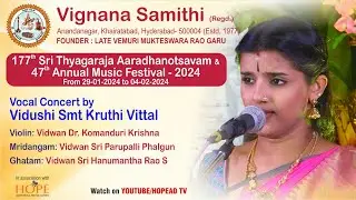 Vignana Samithi || 47Annual Music Festival || Vocal concert Smt Kruthi Vittal on 30-1-24 @HOPEADTV