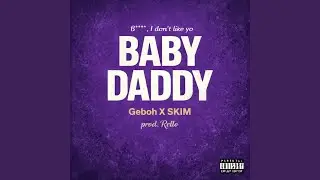 Baby Daddy (feat. SKIM)