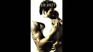 The Heft - Tuli ja leegid